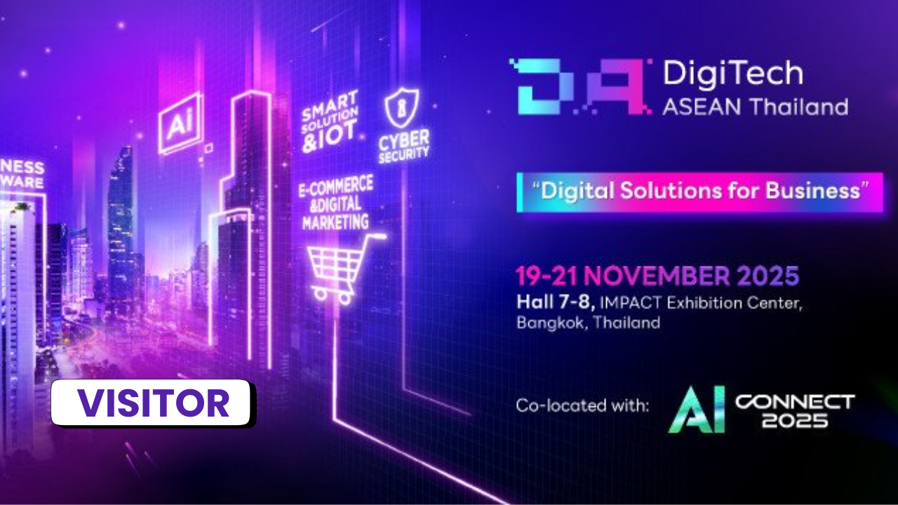 [VISITOR] DigiTech ASEAN Thailand 2025